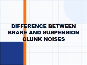 Diagnosing the Clunk: Brakes or Suspension?